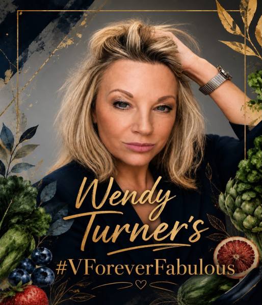 Wendy Turner's #VForeverFabulous - coming soon...