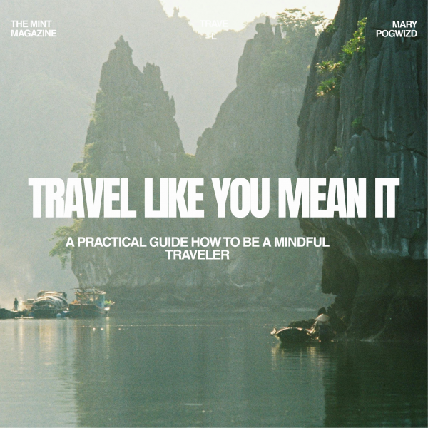 How to Be a Mindful Traveler